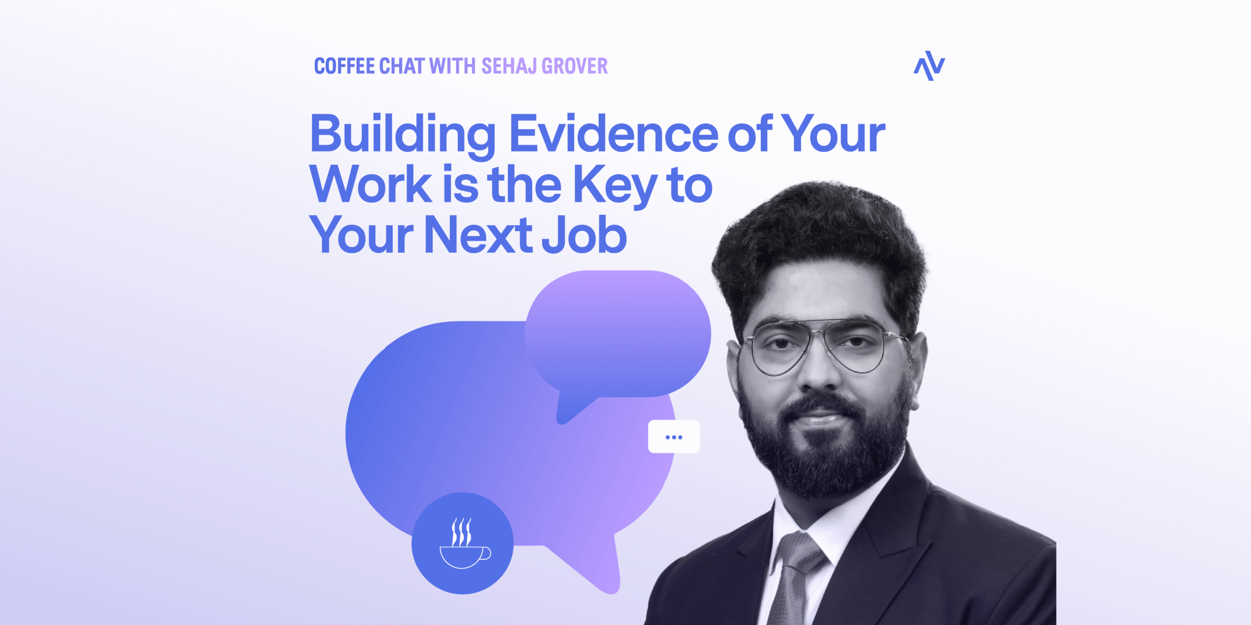 Coffee Chat #17: Building Evidence of Your Work is the Key to Your Next Job