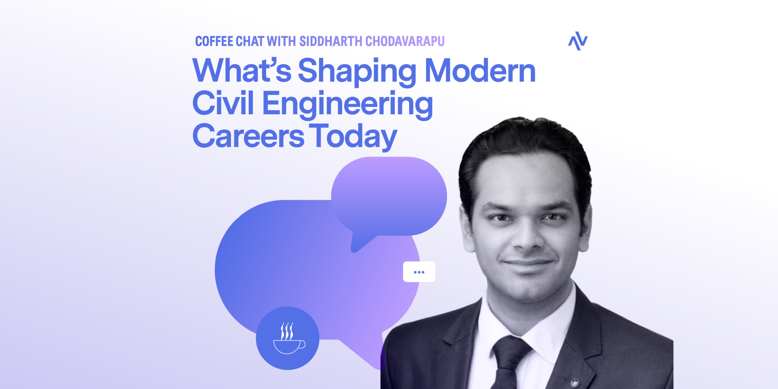 Coffee Chat #9: What’s Shaping Modern Civil Engineering Careers Today?