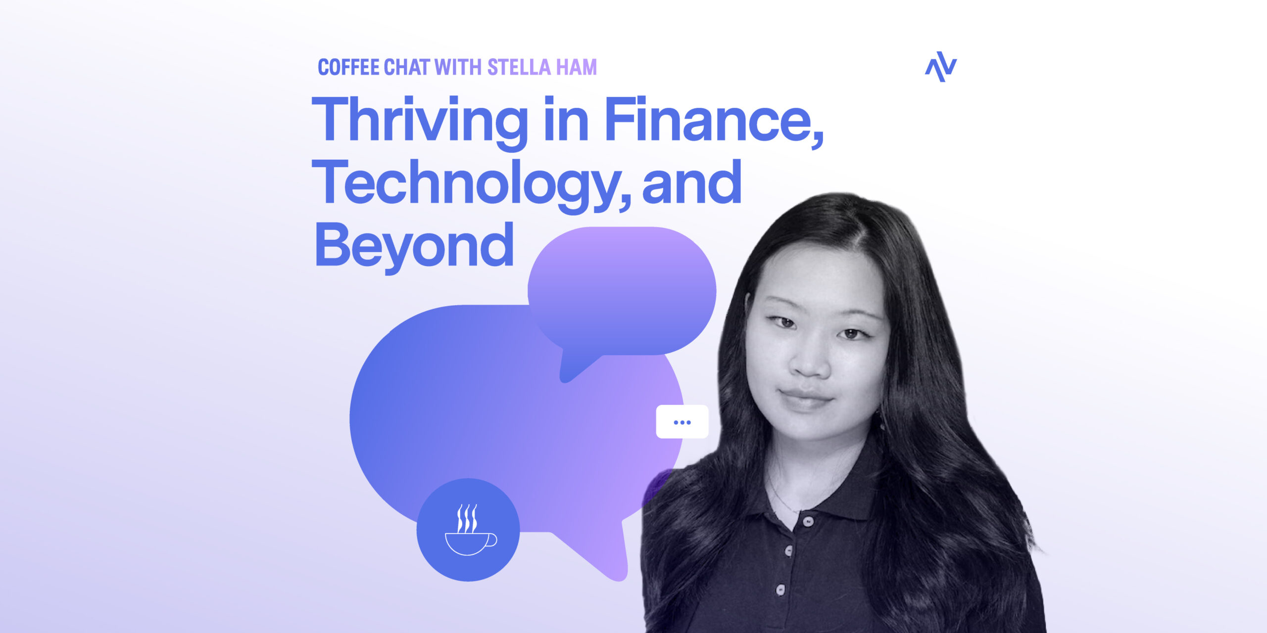 Coffee Chat #7: Thriving in Finance, Technology, and Beyond