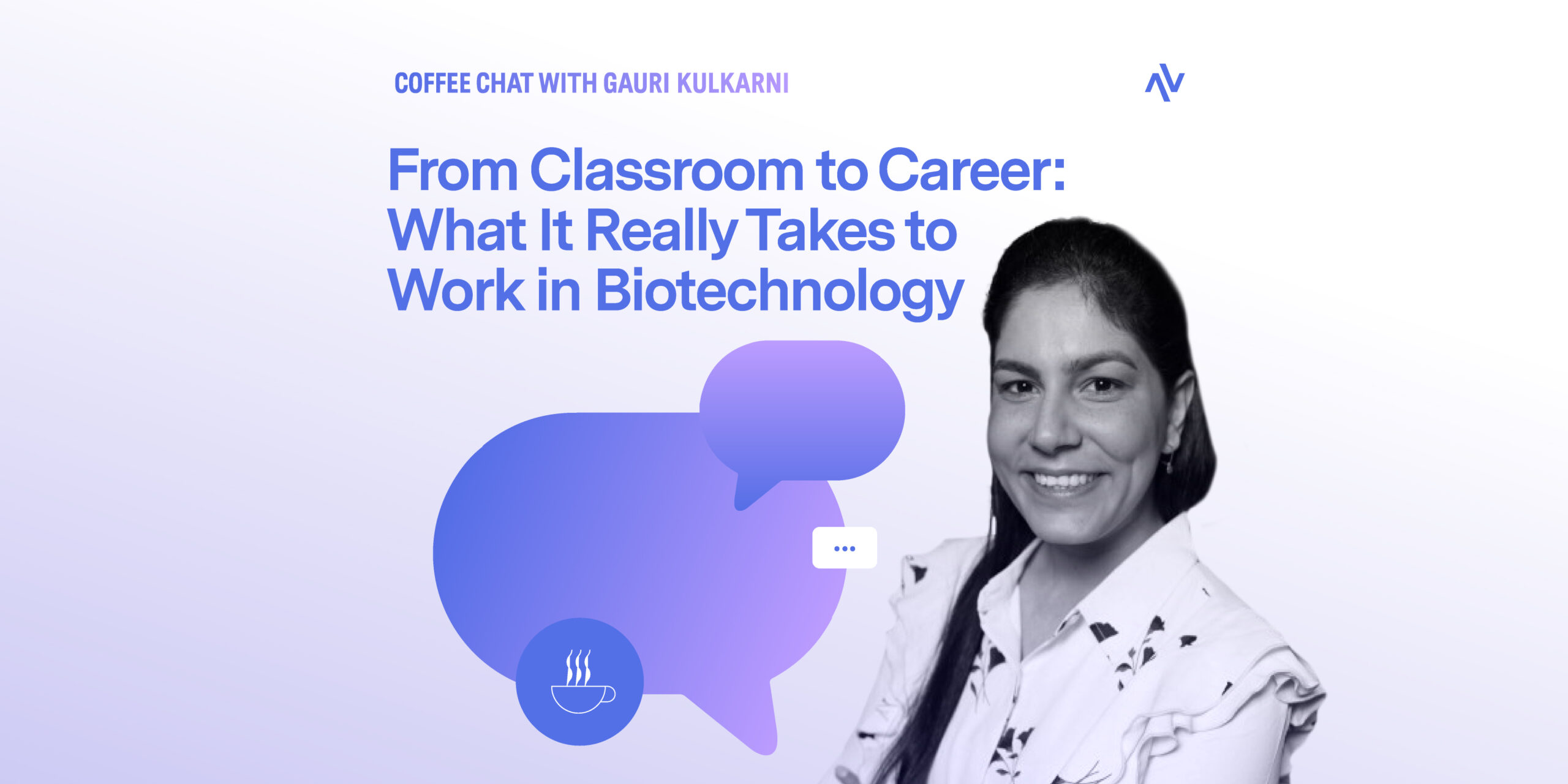 Coffee Chat #20: From Classroom to Career: What It Really Takes to Work in Biotechnology